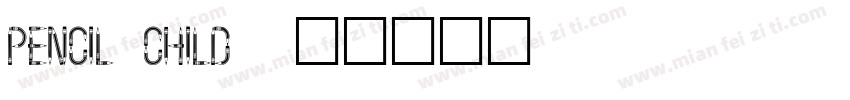 pencil child字体转换